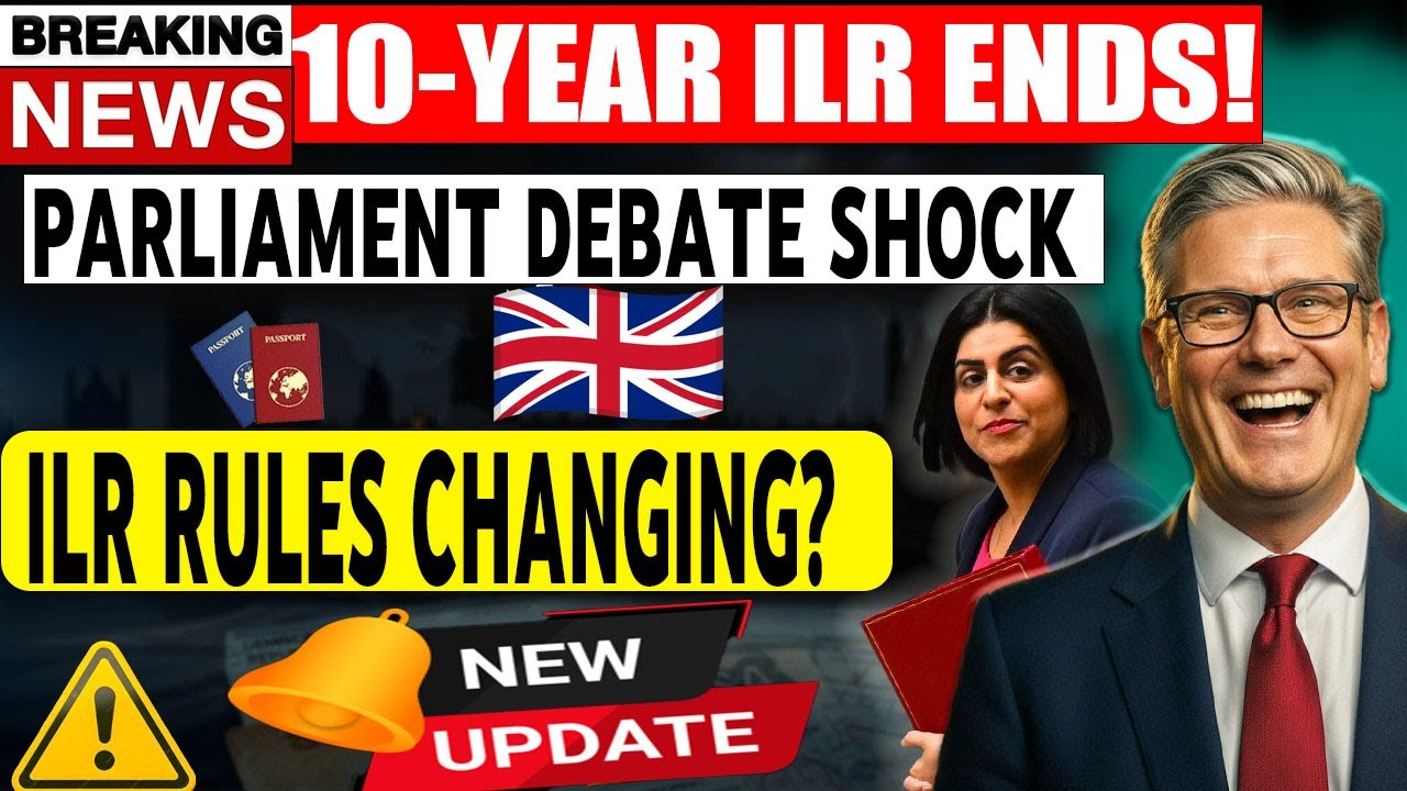 UK IMMIGRATION UPDATE | Parliament Shocks Migrants | ILR 10-Year Route at Risk