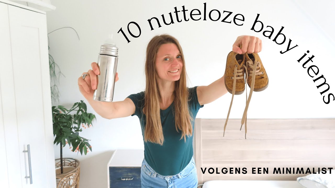 10 x NUTTELOZE BABY ITEMS | BABY UITZET | MINIMALISME |