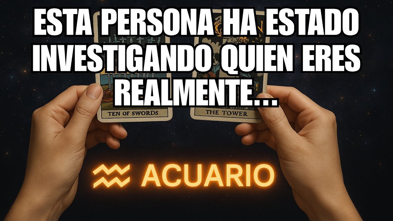 ACUARIO♒ALGUIEN ACABA DE AVERIGUAR QUIEN ERES REALMENTE Y... #tarot