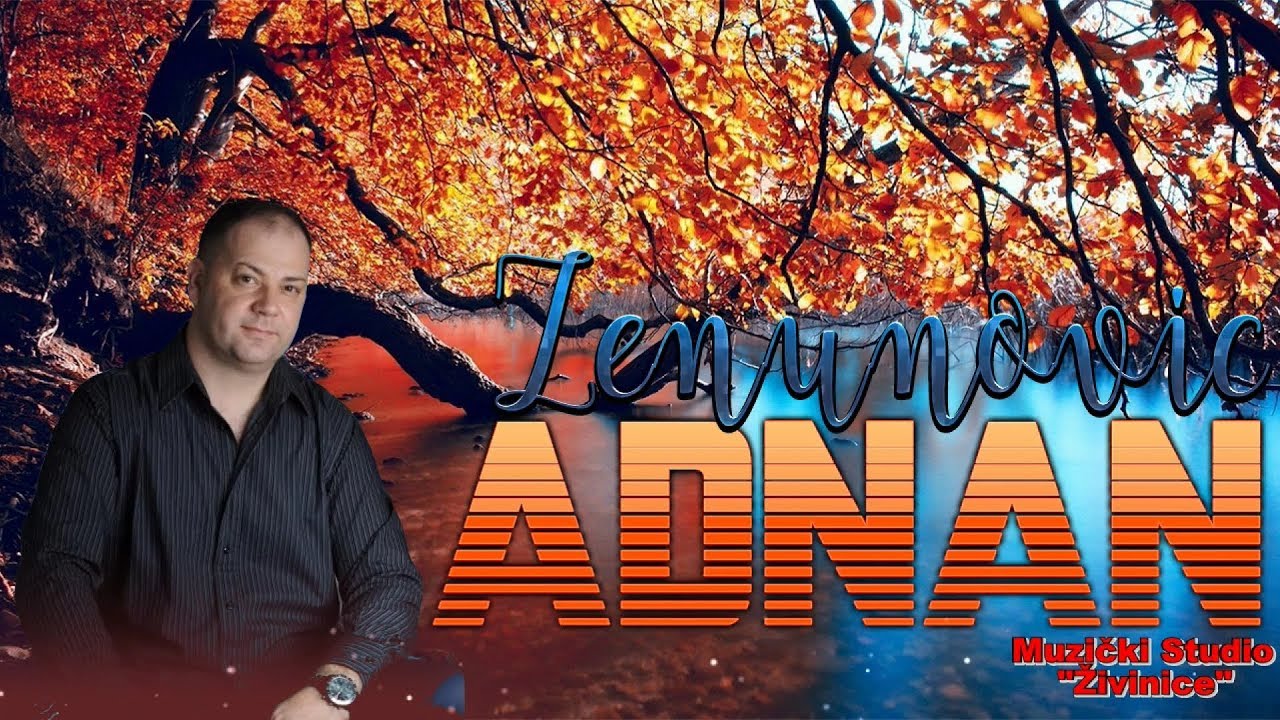Adnan Zenunovic - Gdje si sada duso moja (Muzika Uzivo)