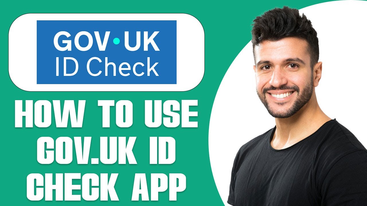 How To Use Gov.uk ID Check App (2025)