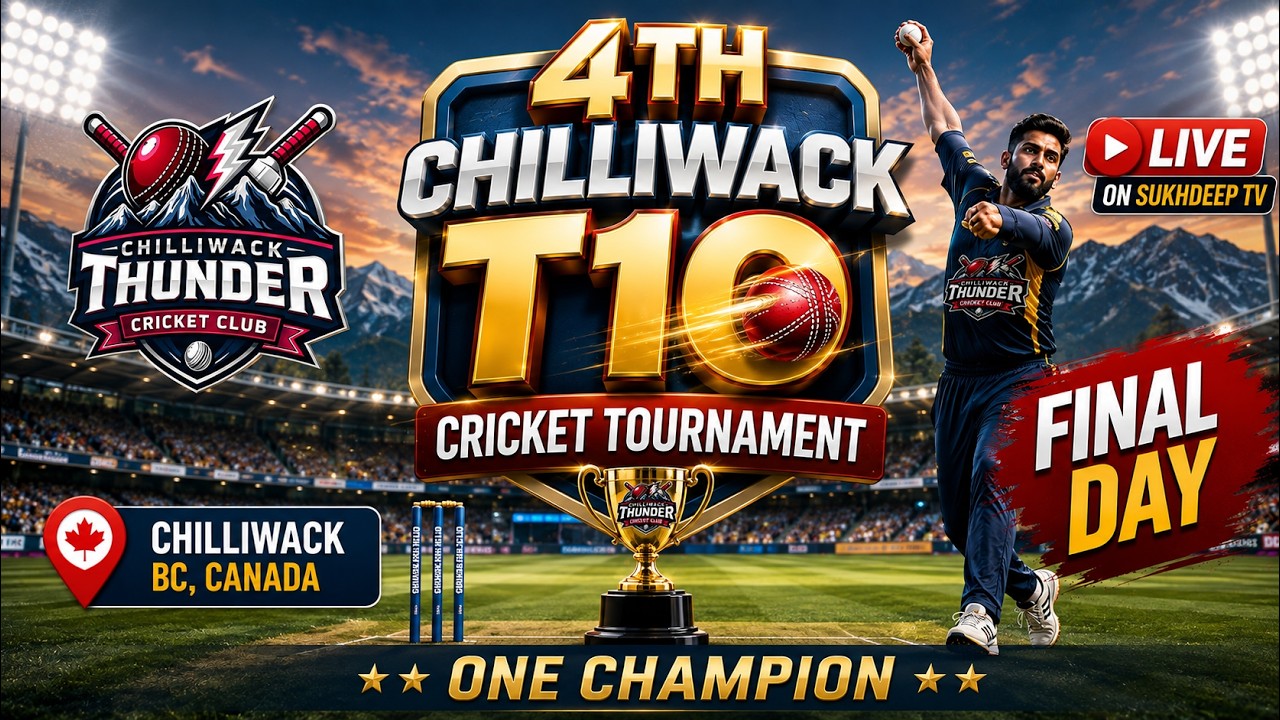 🔴 Live || Chillawack BC [Canada] 4th Chillawack T10 Cricket Tournament || 19  September 2026