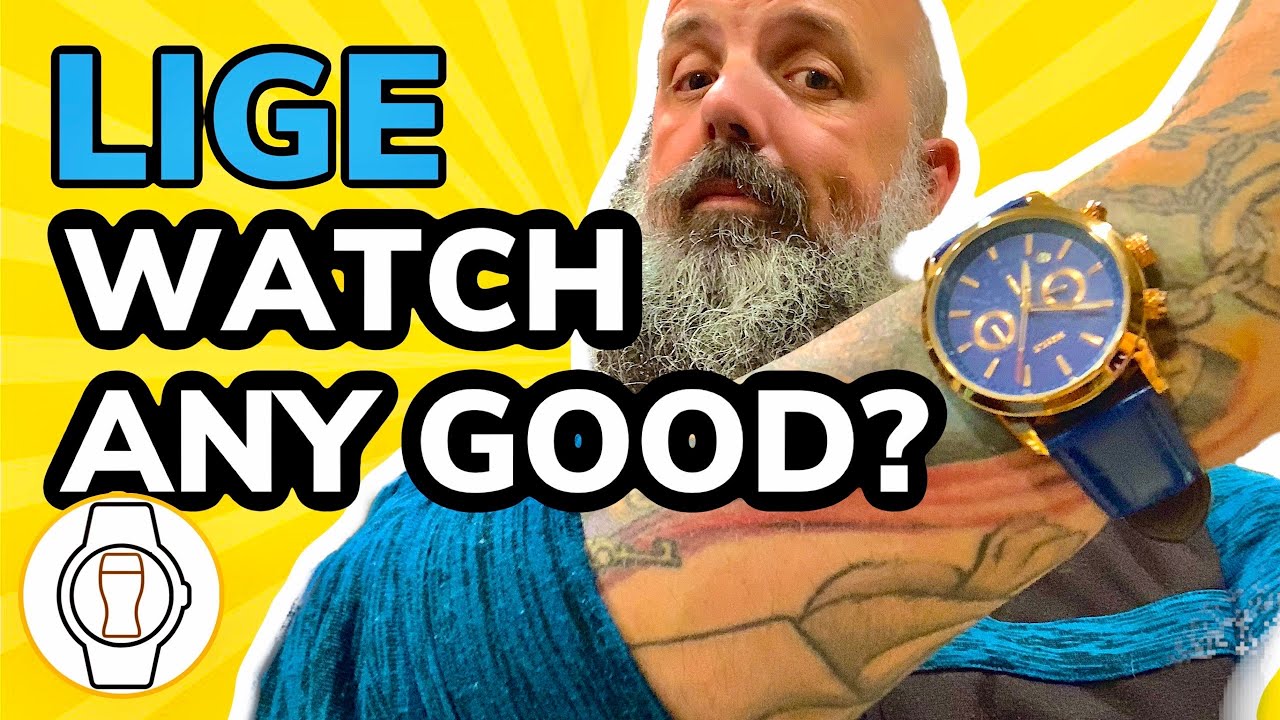 LIGE WATCHES - HOW GOOD ARE THEY? (Episode 89)