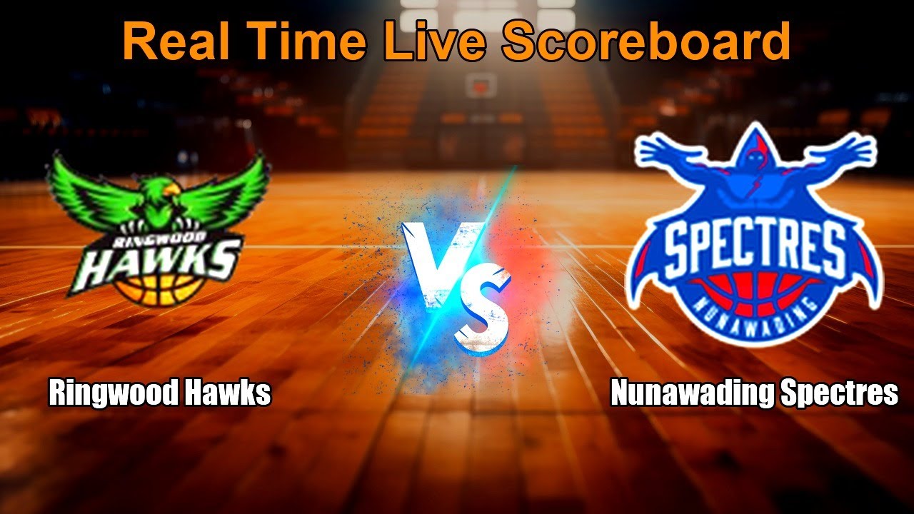 Ringwood Hawks vs Nunawading Spectres Live Score - Australia National Basketball League1 South