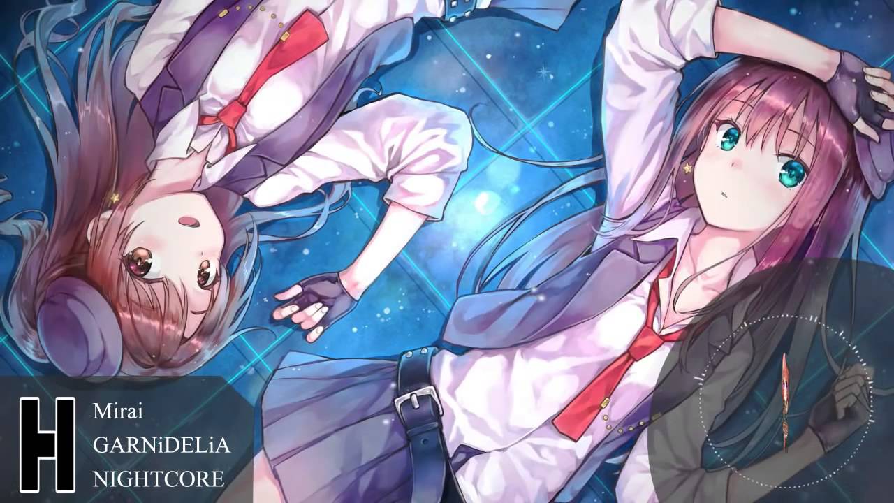 Mirai garnidelia  nightcore