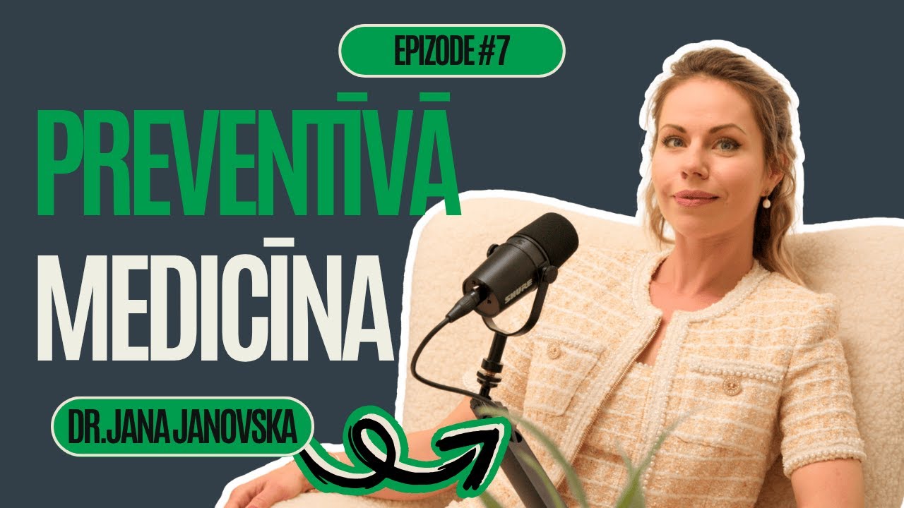 #7 Veselības uztvere mūsdienās | mūsu ikdiena ir pamats rītdienas veselībai? Dr. Med. Jana Janovska