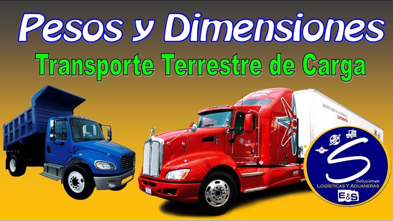 PESOS Y DIMENSIONES TRANSPORTE TERRESTRE DE CARGA 2018  🚚