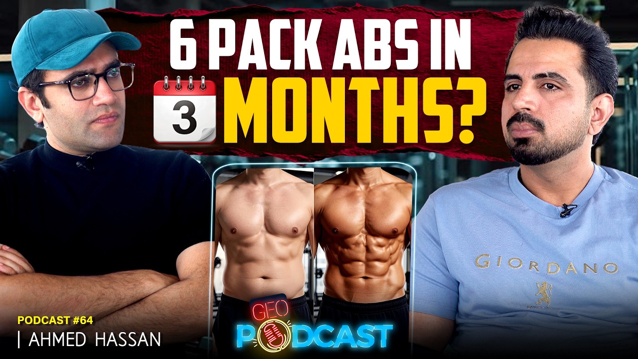 Journey to 6-Pack & Monetizing fitness Niche - Fitness Trainer Ahmed Hassan in Geo Podcast