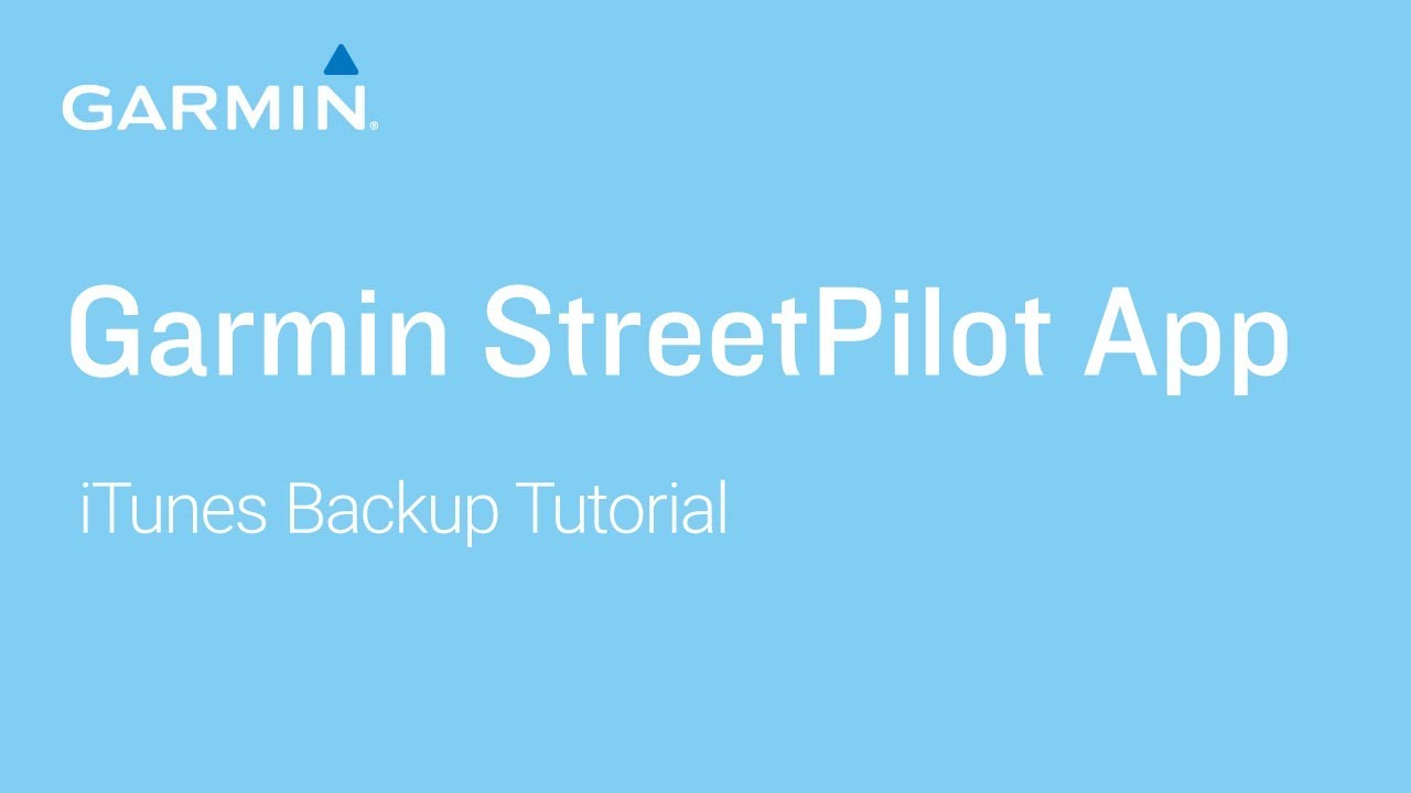 Tutorial - Garmin StreetPilot App: iTunes Backup Tutorial