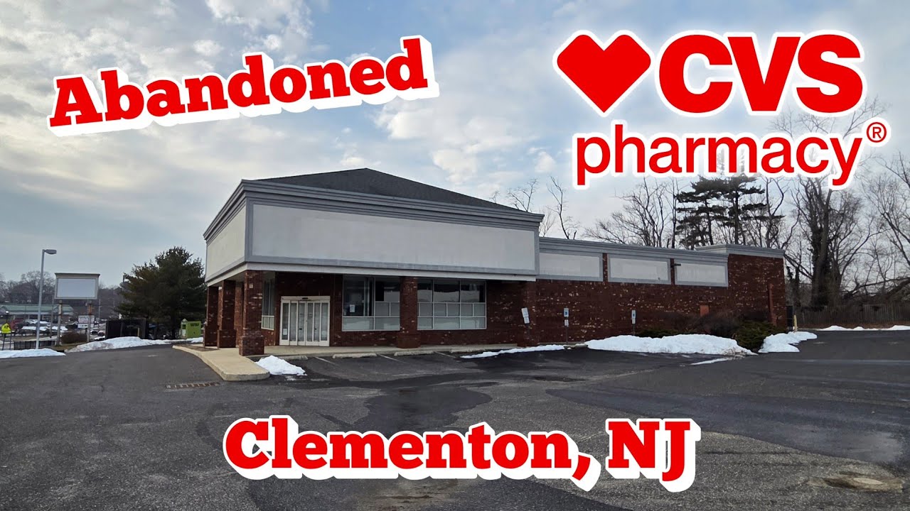 Abandoned CVS - Clementon, NJ