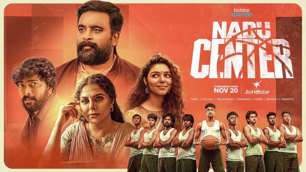 #HotstarSpecial #NaduCenter streaming from November 20 only on #JioHotstar | Trailer