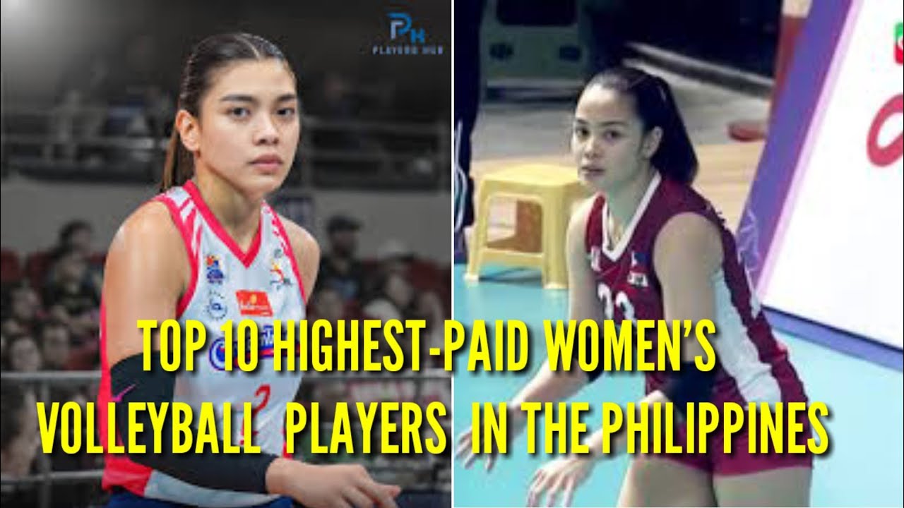 TOP 10 HIGHEST-PAID WOMEN'S VOLLEYBALLPLAYERS IN THE PHILIPPINES