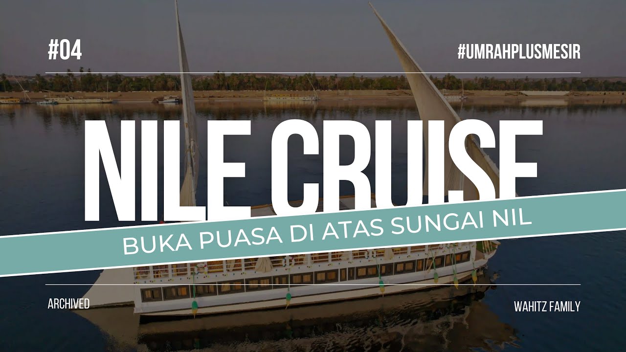 KAPAL PESIAR MENYUSURI SUNGAI NIL DAN  KERTAS PERTAMA DI DUNIA | KAIRO MESIR DAY 1 |  Part 4