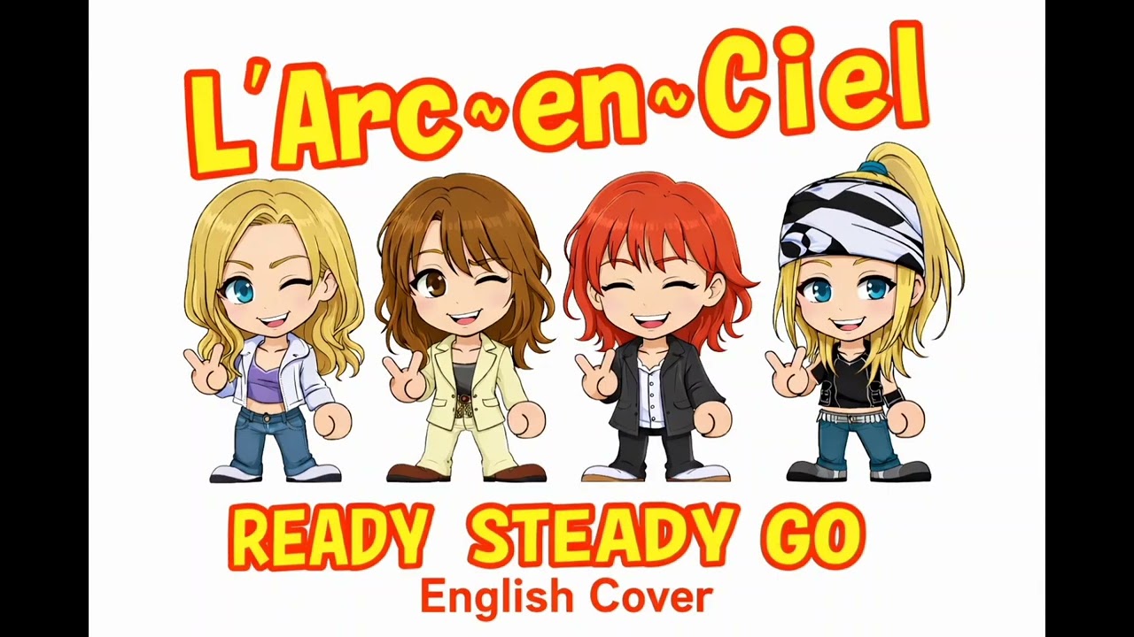 【AI Cover】L'Arc～en～Ciel「READY STEADY GO」English Cover
