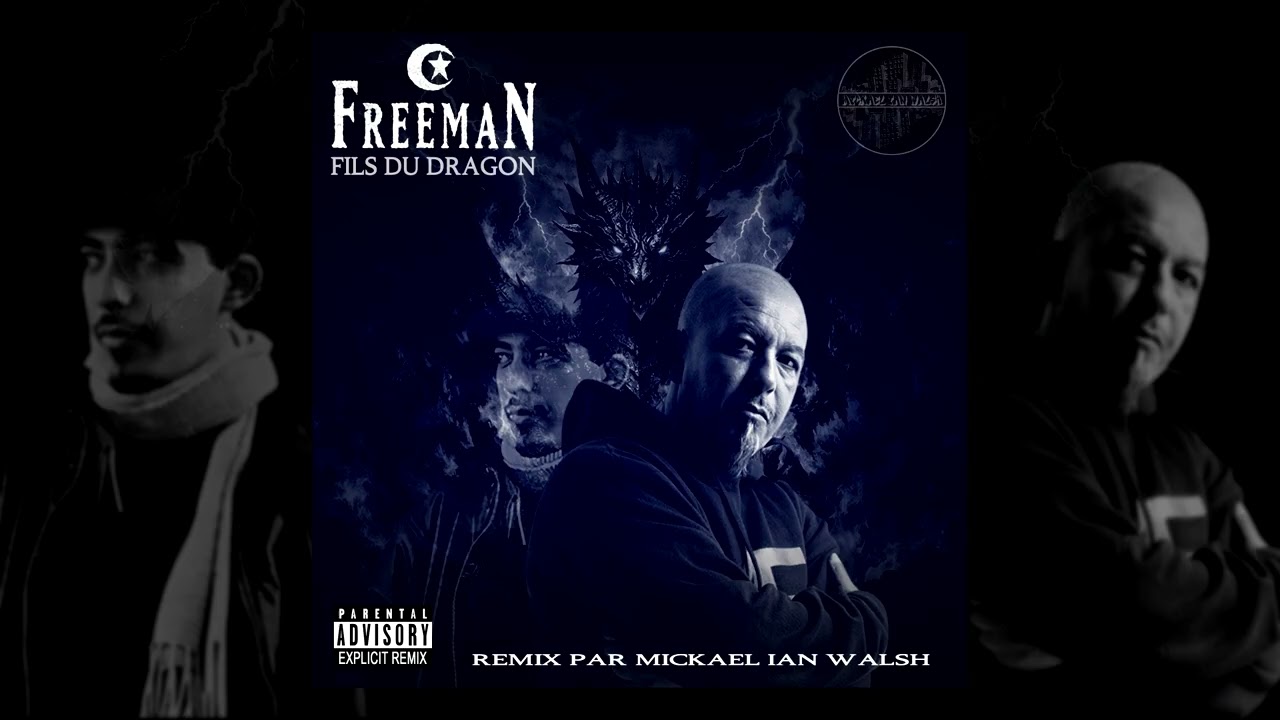 FREEMAN - Fils du dragon [Remix par MICKAEL IAN WALSH] 