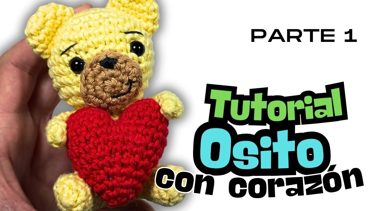 OSITO CON CORAZÓN Parte 1 Tutorial amigurumi, cómo tejer paso a paso #amigurumi #crochet #comotejer