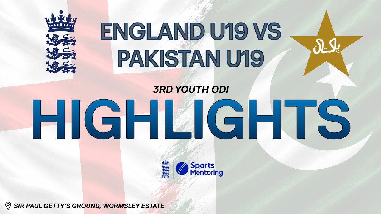 England U19 vs Pakistan U19 - 3rd Youth ODI - Match Highlights
