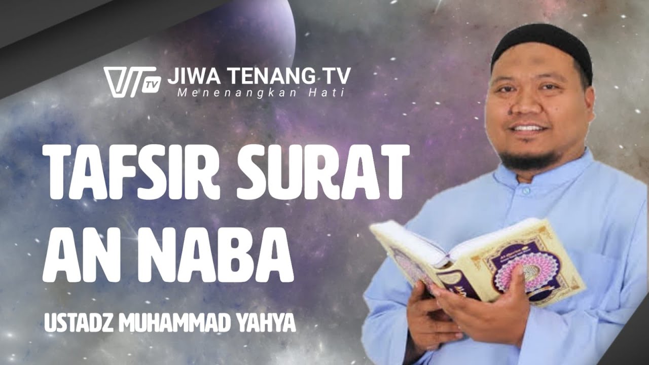 TAFSIR SURAT AN NABA  - UST. MUHAMMAD YAHYA
