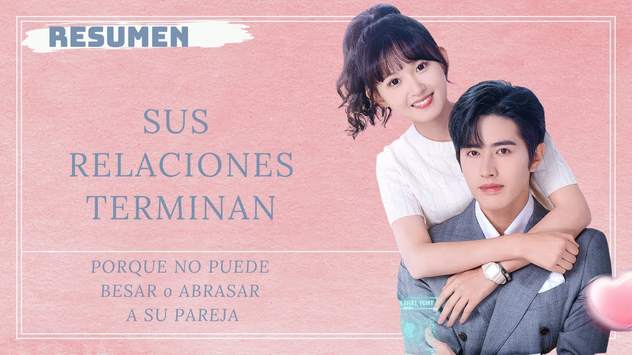 Resumen Doramas | Sus Relaciones TERMINAN porque no puede dar AFECTO Romantico  | Lily K-Doramas