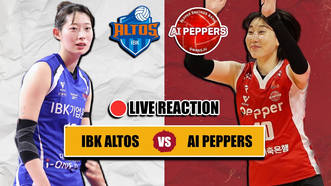 🔴 IBK ALTOS VS AI PEPPERS, VLEAGUE KOREA LIVE REACTION