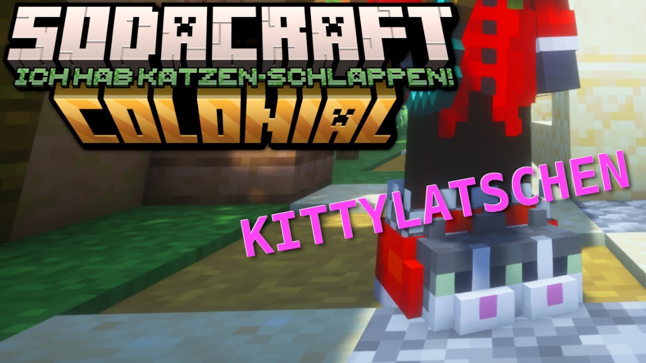 Meine Schlappen maunzen?! 🪓 SODACRAFT COLONIAL #003