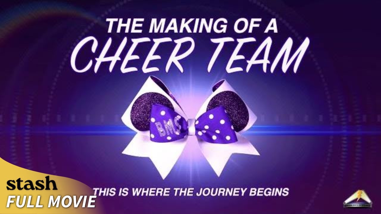 The Making of a Cheer Team | Documentary | Full Movie | Competitive Cheerleading