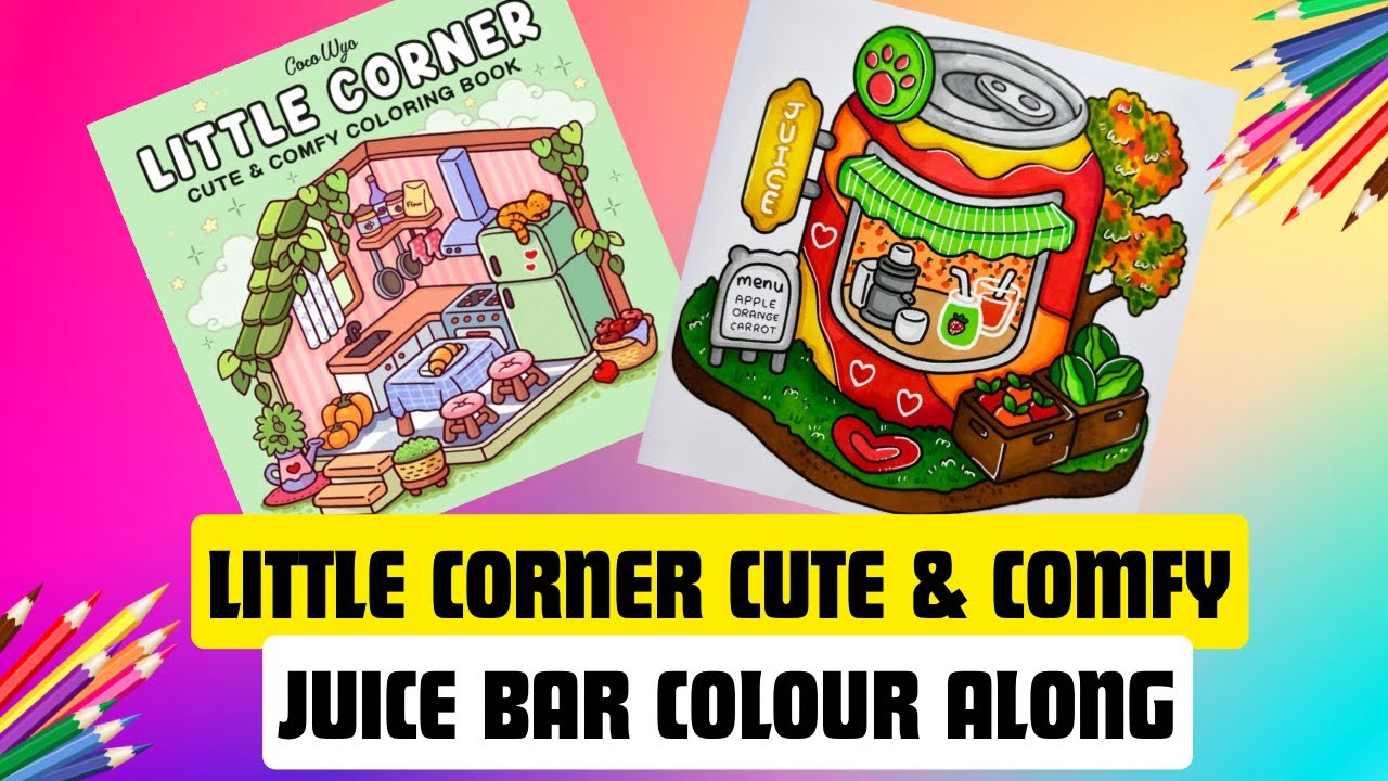 LITTLE CORNER CUTE AND COZY Juice Bar Colour Along with OHUHU ALCOHOL MARKERS