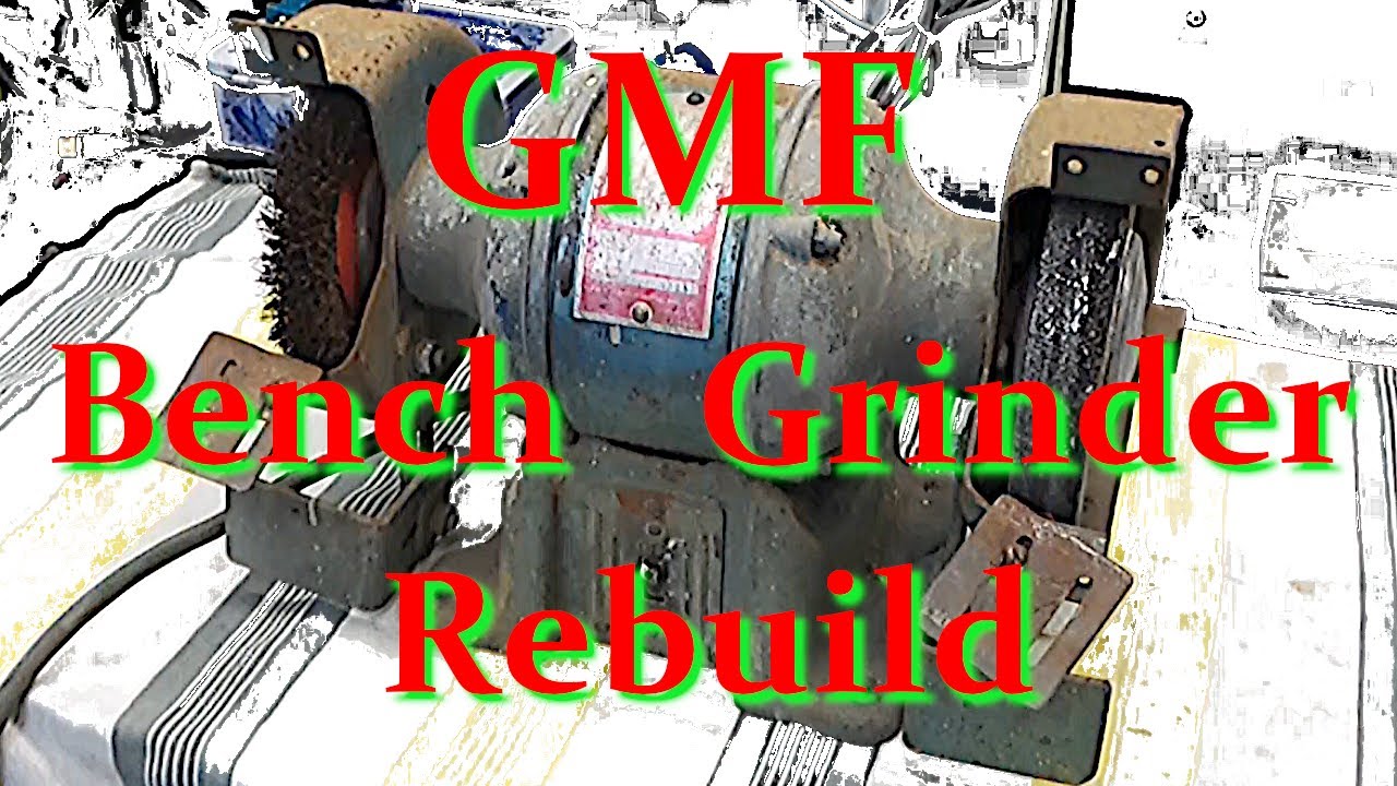 Vintage GMF Bench Grinder Restoration & Repair Part 1 of 3
