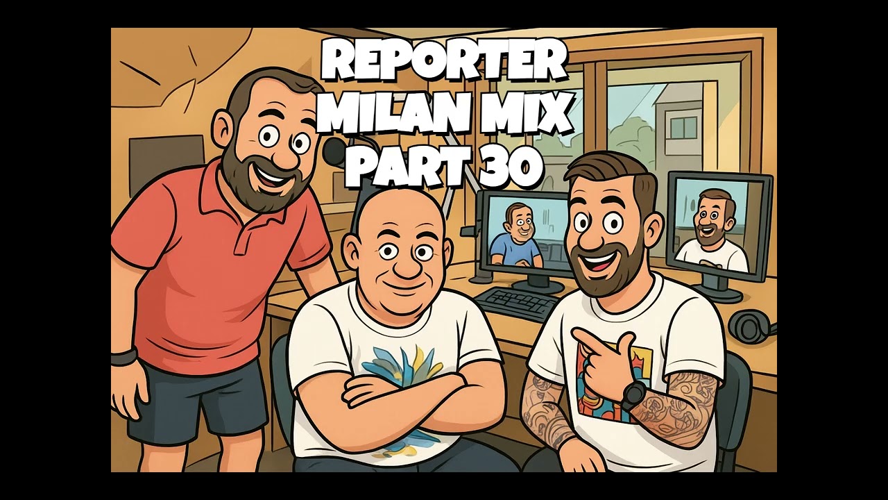 Reporter Milan Mix. Part 30