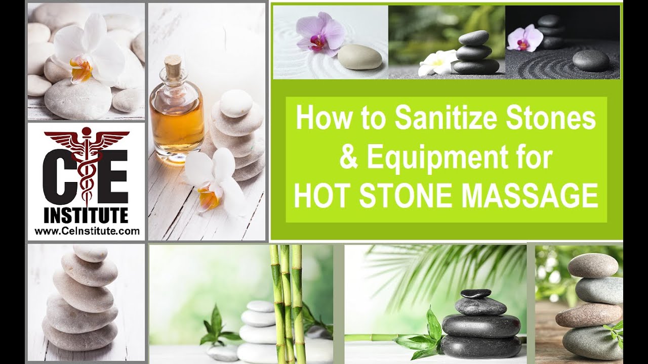 How to Clean and Sanitize Stones & Equipment for Hot Stone Massage Therapy