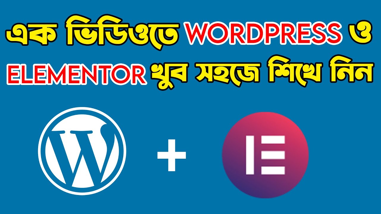 WordPress Bangla Tutorial for Beginners Elementor 2025 Make a WordPress Website Full Course HEDTouch