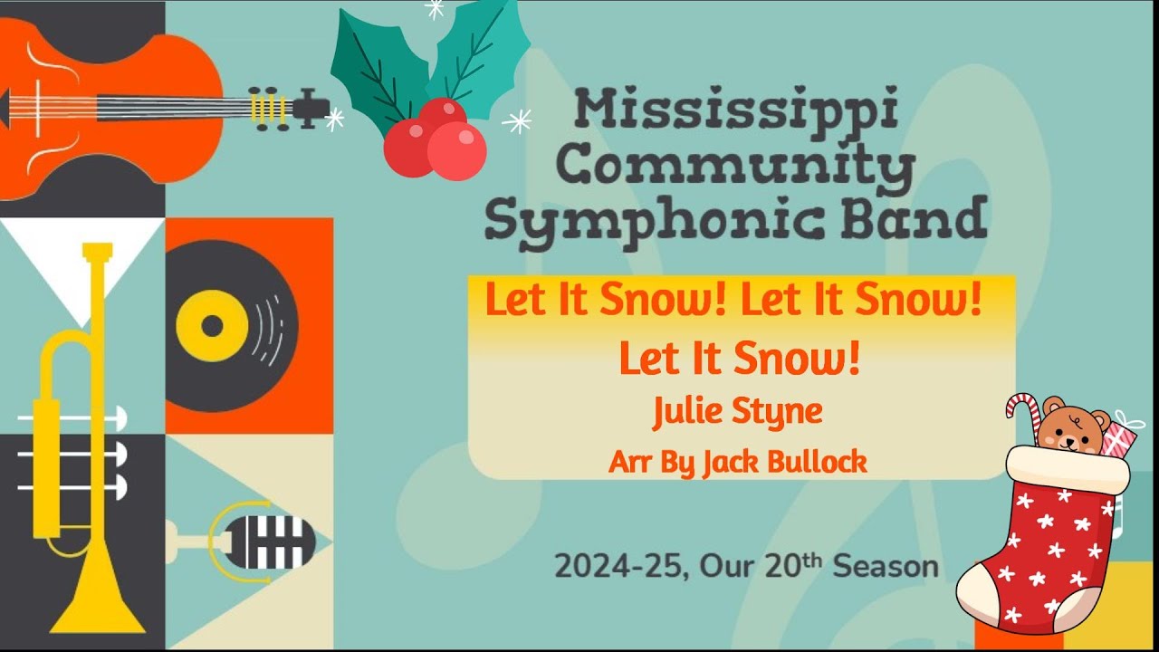 Let It Snow! Let It Snow! Let It Snow! - by Julie Styne, Arr by Jack Bullock