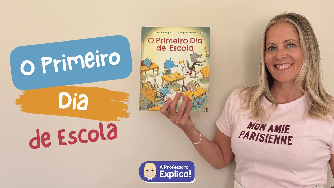 A Professora Conta uma História! O Primeiro Dia de Escola
