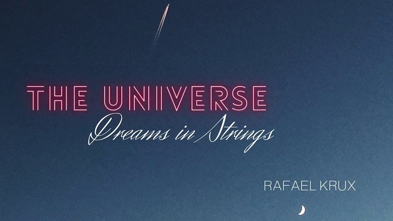 Relaxing Ambient Classical Strings Music | The Universe Dreams in Strings | Rafael Krux