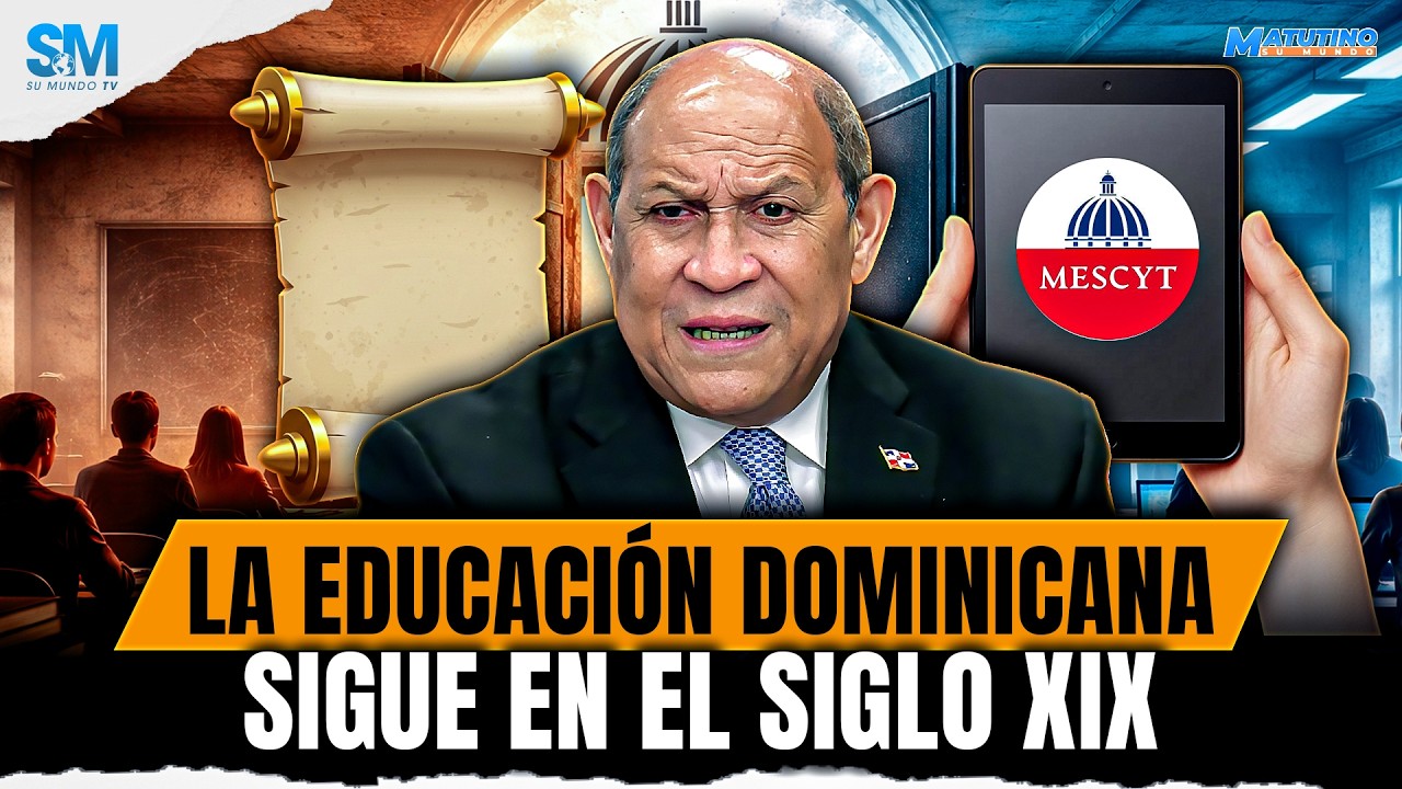 MINISTRO DE LA MESCYT PROPONE UNA REFORMA TOTAL DE LA EDUCACIÓN DOMINICANA