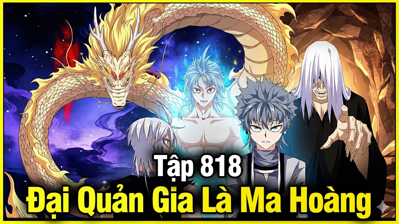 The Grand Butler Is a Demon Emperor - Episode 818 | Review & Analysis | Mot Truyen Review