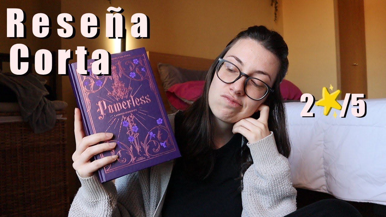 Reseña corta 🗡️✨  POWERLESS 2🌟/5 Por qué no me ha gustado