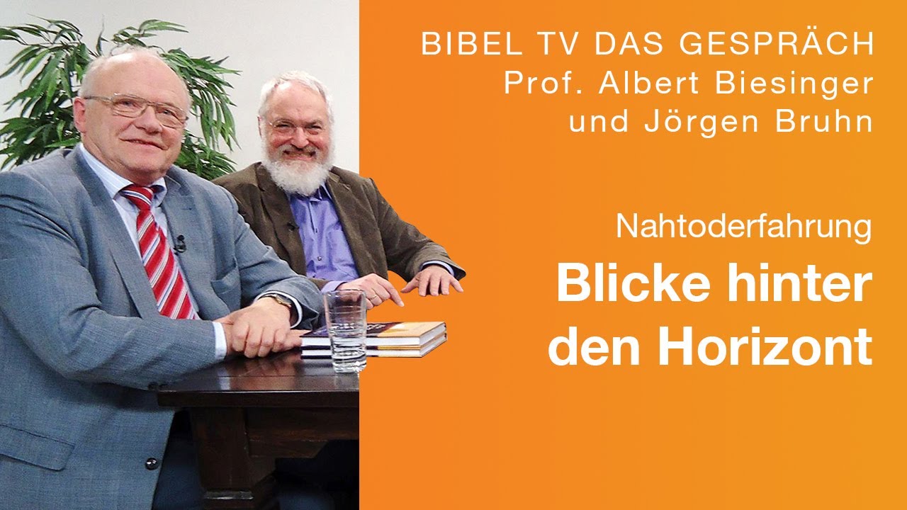 Nahtoderfahrungen | Talk mit Albert Biesinger & Jörgen Bruhn | Bibel TV das Gespräch Spezial