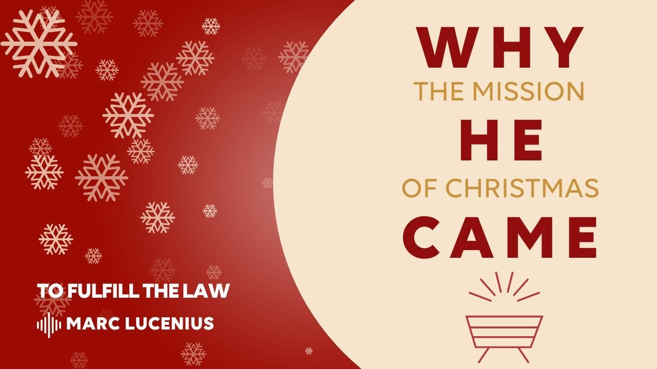 Why He Came: To Fulfill the Law