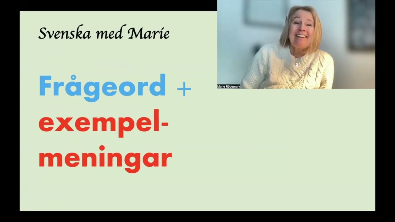 Frågeord och exempelmeningar - Svenska med Marie