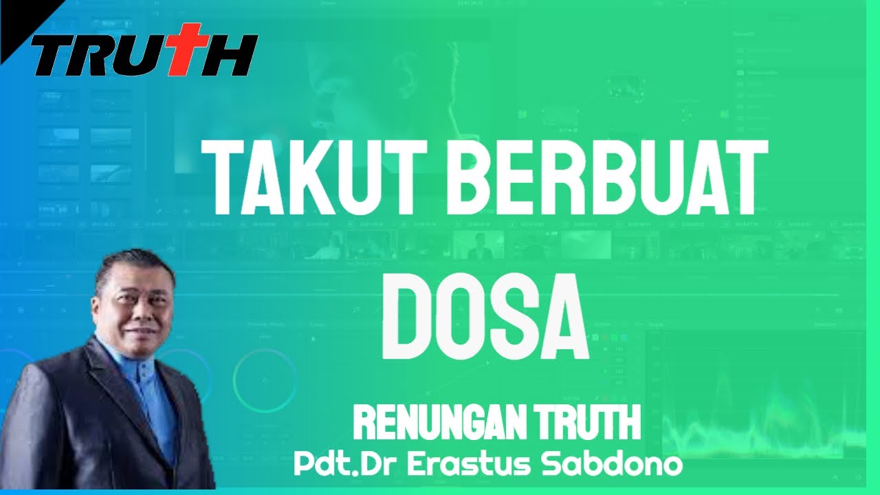 Takut Berbuat Dosa | Renungan Truth 13 Jun 2025