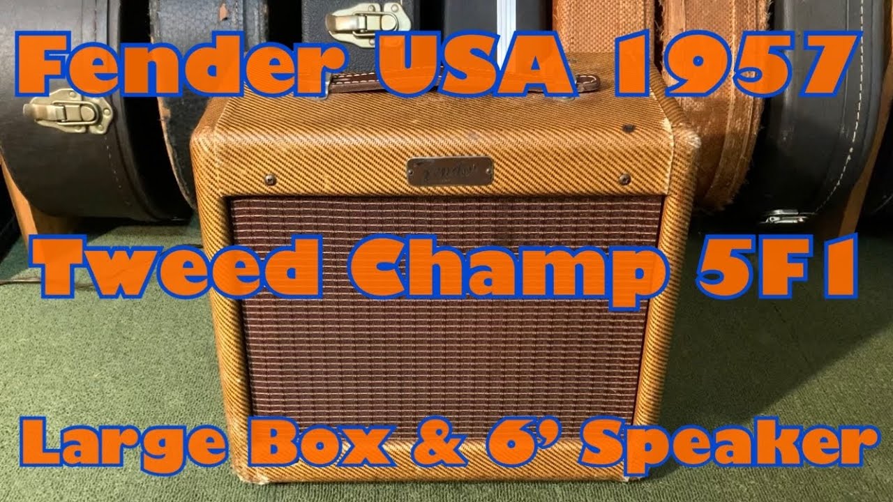 Fender USA 1957 Tweed Champ 5F1 Narrow Panel [Large Box & 6&rsquo; Speaker]