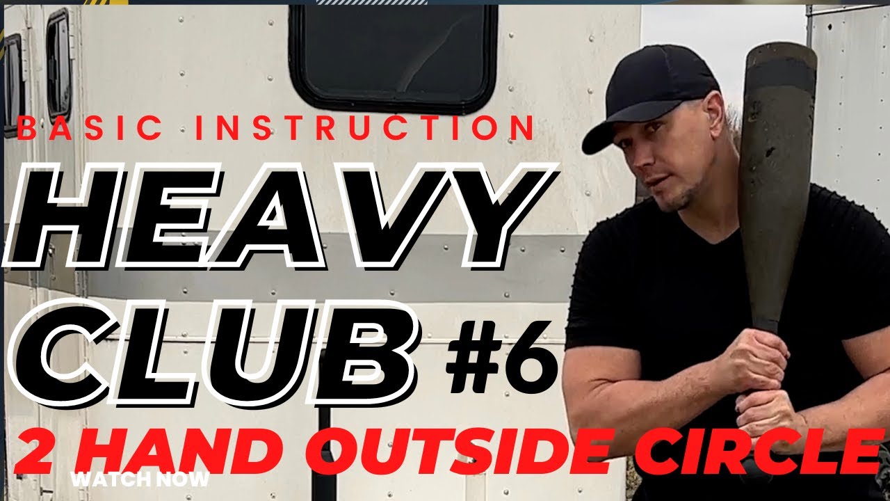 Heavy club 6 - 2 hand Outside circle - the second of the three most important movements to train