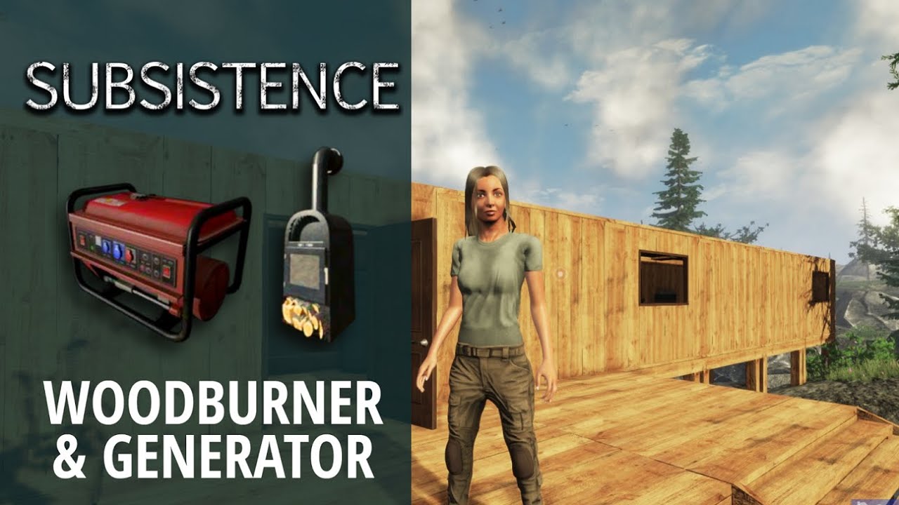 SUBSISTENCE // PLACING THE BASE BASICS // WOODBURNER & GENERATOR // E5