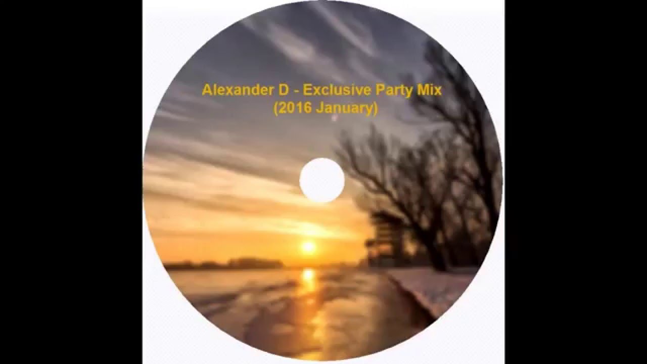 Alexander David - Exclusive Party Mix (2016 January)