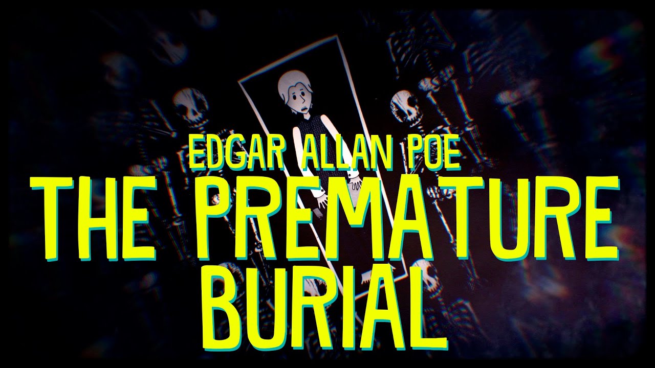 Edgar Allan Poe: The premature Burial
