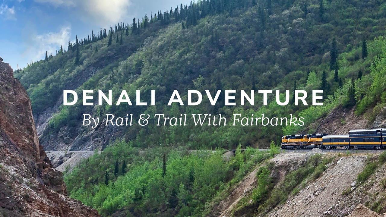 Alaska Land: Denali Adventure by Rail & Trail with Fairbanks