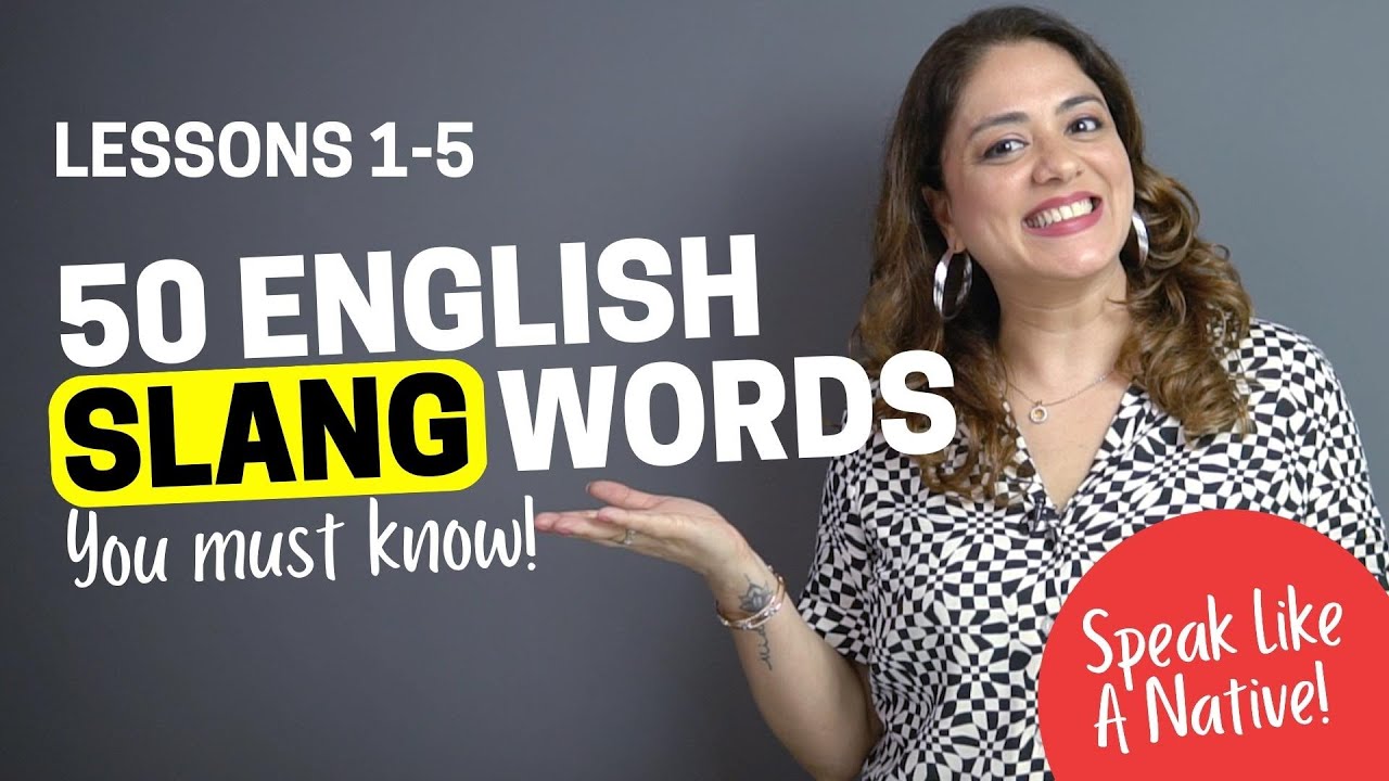 50 Slang Words To Speak Like A Native! Speak English Fluently & Confidently - Nysha