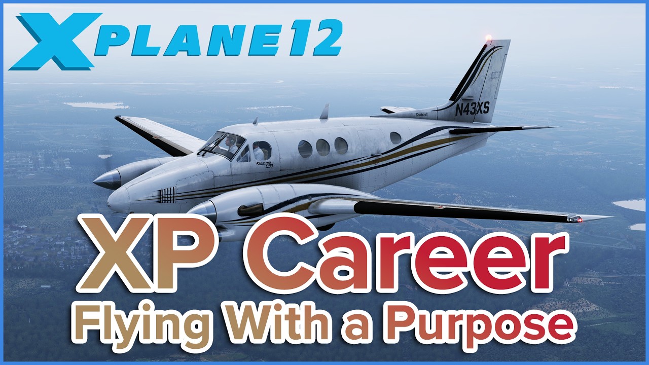 XP Career FIRST LOOK | X-Plane 12 Careers - Flying with a Purpose | LIVE