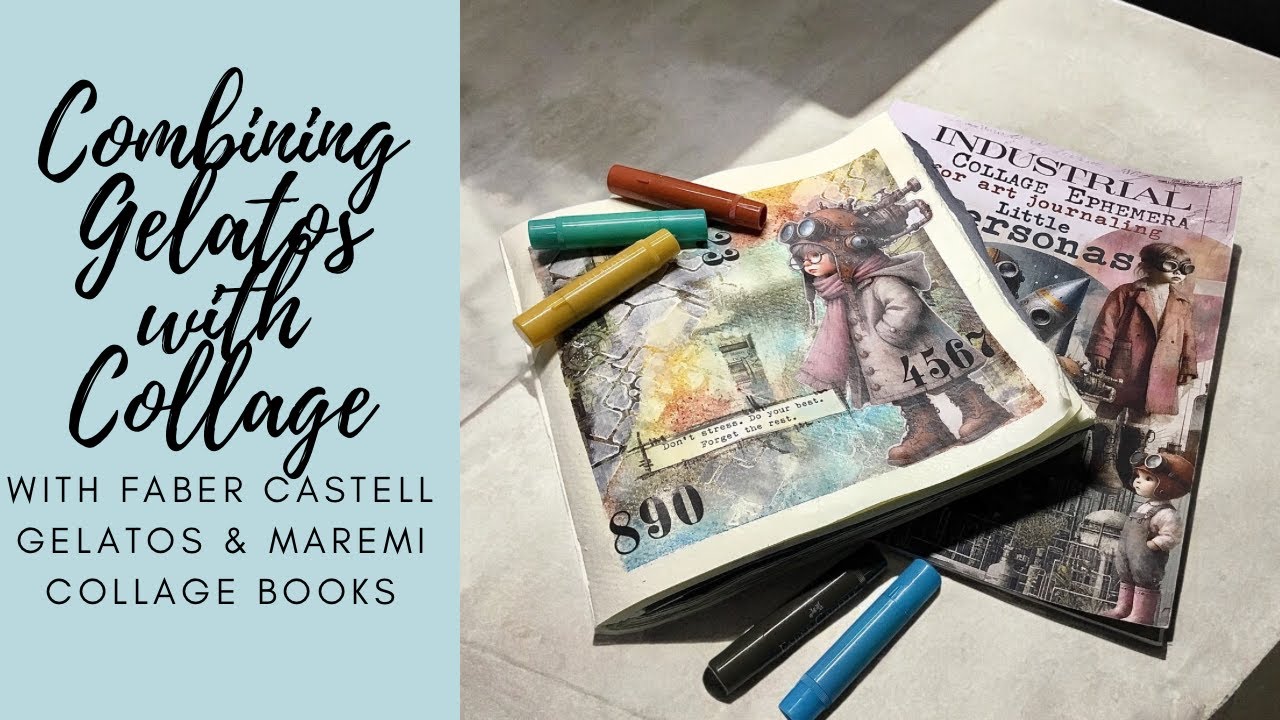 Combining Gelatos with Collage - #fabercastell #gelatos #maremicollagebooks